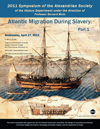 2011 Symposium of the Alexandrian Society - "Atlantic Migration During Slavery: Part 1"